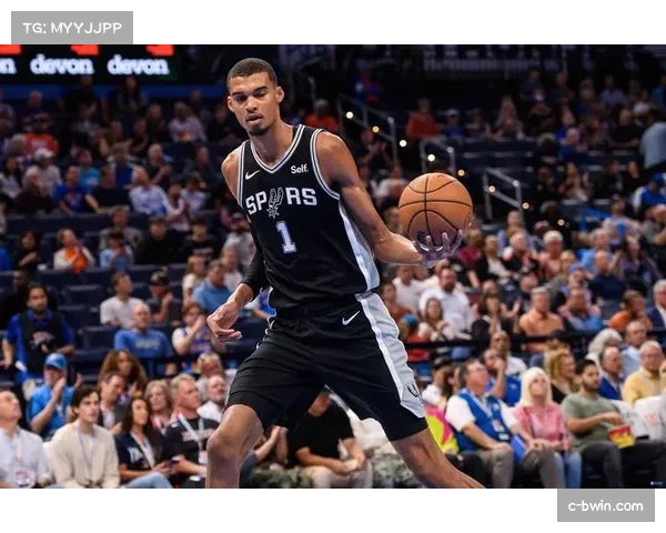 马刺文班亚马防守半径数据惊人但球队进攻节奏控制待加强